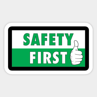 Safety First Sticker